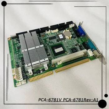 PCA-6781V PCA-6781Rev:A1 Priemyselné Počítačové Vybavenie Doske Rýchle dodanie